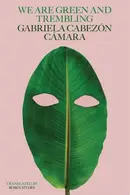 Book cover of We Are Green and Trembling