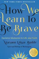 Book cover of How We Learn to Be Brave