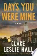 Book cover of Days You Were Mine