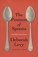 Book cover of The Position of Spoons And Other Intimacies