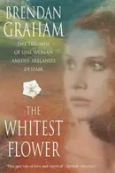 Book cover of The Whitest Flower