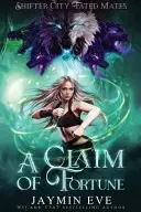 Book cover of A Claim of Fortune