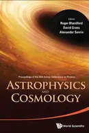 Book cover of Astrophysics and Cosmology - Proceedings of the 26th Solvay Conference on Physics