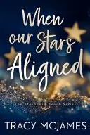 Book cover of When Our Stars Aligned