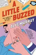Book cover of A Little Buzzed