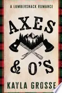 Book cover of Axes & O's