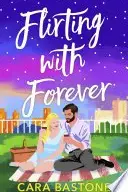 Book cover of Flirting with Forever