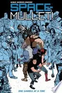 Book cover of Space-Mullet Volume 1: One Gamble at a Time