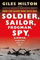 Book cover of Soldier, Sailor, Frogman, Spy, Airman, Gangster, Kill or Die