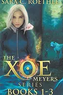 Book cover of The Xoe Meyers Series Books 1-3