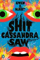 Book cover of Shit Cassandra Saw Stories