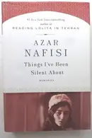Book cover of Things I've Been Silent about Memories