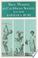 Book cover of Slave Women in Caribbean Society, 1650-1838