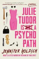 Book cover of Julie Tudor Is Not a Psychopath