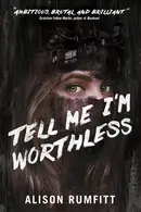 Book cover of Tell Me I'm Worthless