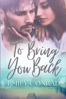 Book cover of To Bring You Back