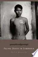 Book cover of Facing Death in Cambodia