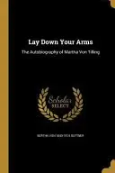 Book cover of LAY DOWN YOUR ARMS