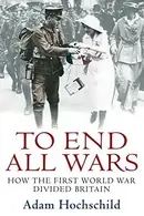 Book cover of To End All Wars