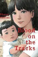 Book cover of Blood on the Tracks, volume 1