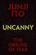Book cover of Uncanny: The Origins of Fear
