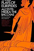 Book cover of Three Plays of Euripides: Alcestis, Medea, The Bacchae
