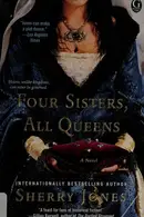 Book cover of Four sisters, all queens