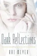 Book cover of Dark Reflections The Water Mirror; The Stone Light; The Glass Word