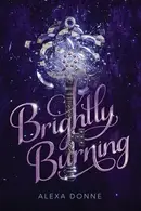 Book cover of Brightly Burning