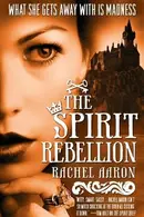 Book cover of The Spirit Rebellion