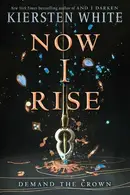 Book cover of Now I Rise