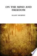 Book cover of On the Mind and Freedom