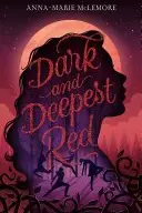Book cover of Dark and Deepest Red