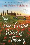 Book cover of The Star-Crossed Sisters of Tuscany