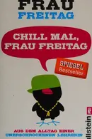 Book cover of Chill Mal, Frau Freitag