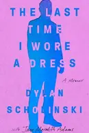 Book cover of The last time I wore a dress