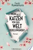 Book cover of Wenn alle Katzen von der Welt verschwänden