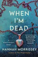 Book cover of When I'm Dead