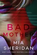 Book cover of Bad Mother