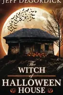 Book cover of The Witch of Halloween House