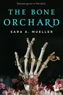 Book cover of The Bone Orchard