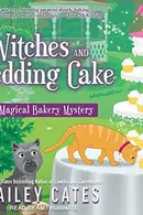 Book cover of Witches and Wedding Cake