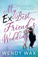 Book cover of My Ex-Best Friend's Wedding
