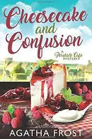 Book cover of Cheesecake and Confusion