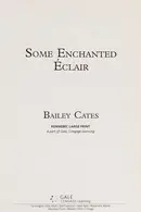 Book cover of Some enchanted éclair