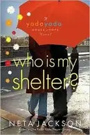 Book cover of Who Is My Shelter?