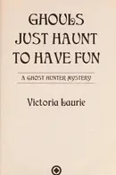 Book cover of Ghouls Just Haunt to Have Fun