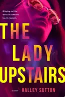 Book cover of The Lady Upstairs
