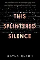 Book cover of This Splintered Silence