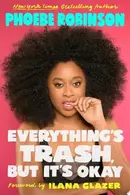 Book cover of Everything's Trash, but It's Okay